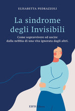 Carica l&#39;immagine nel visualizzatore di Gallery, La Sindrome degli Invisibili
